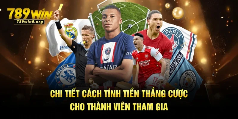 Kèo Châu Á – Lựa Chọn Phổ Biến Nhất Cho Dân Chơi 789win 3 Chi tiết cách tính tiền thắng cược cho thành viên tham gia