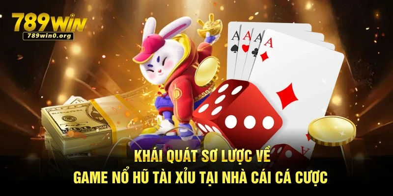 Nổ Hũ Tài Xỉu – Cơ Hội Ăn Lớn Với Tỷ Lệ Nổ Cực Cao 2 Khái quát sơ lược về game nổ hũ tài xỉu tại nhà cái cá cược